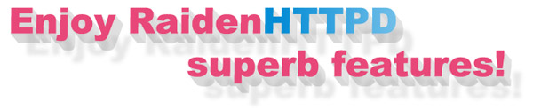 RaidenHTTPD web server feature list